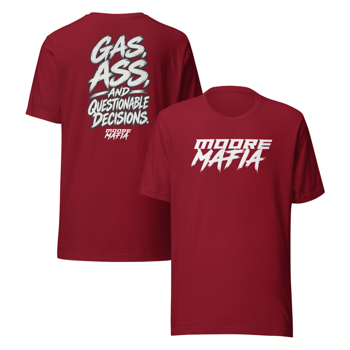 Gas, Ass, And Bad Decisions Unisex T-Shirt