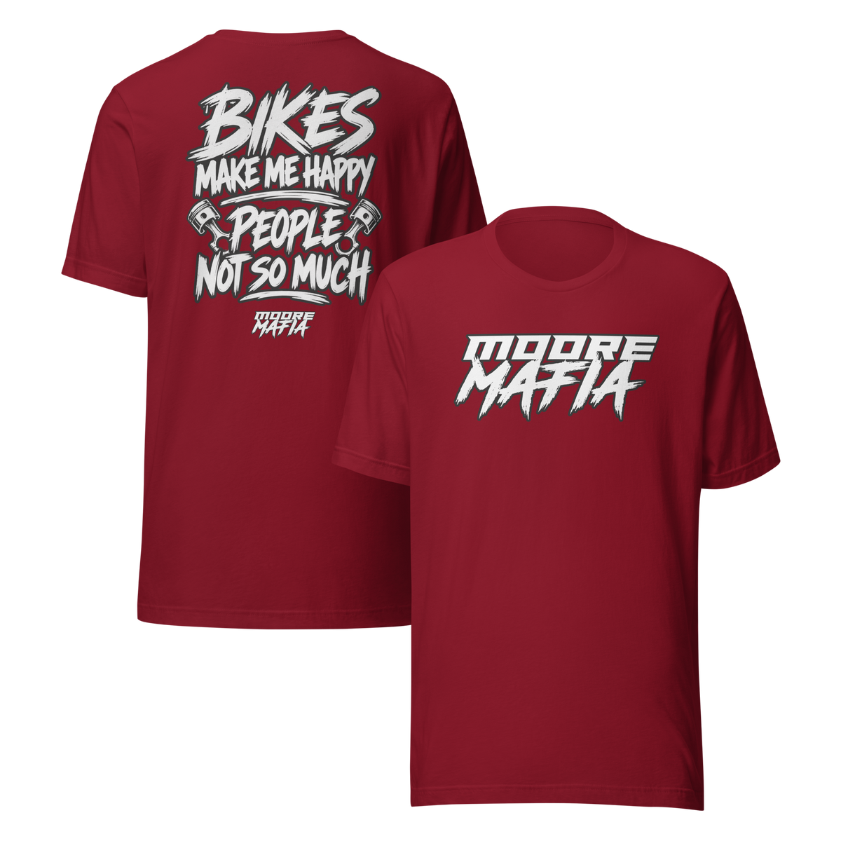 Bikes Make Me Happy People Not So Much Unisex T-Shirt ***35,000 BONUS ENTRIES *** ENDS 5PM EST 10/18/2026