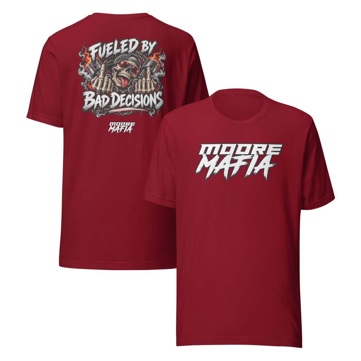 Fueled By Bad Decisions Unisex T-Shirt ***50,000 BONUS ENTRIES ***