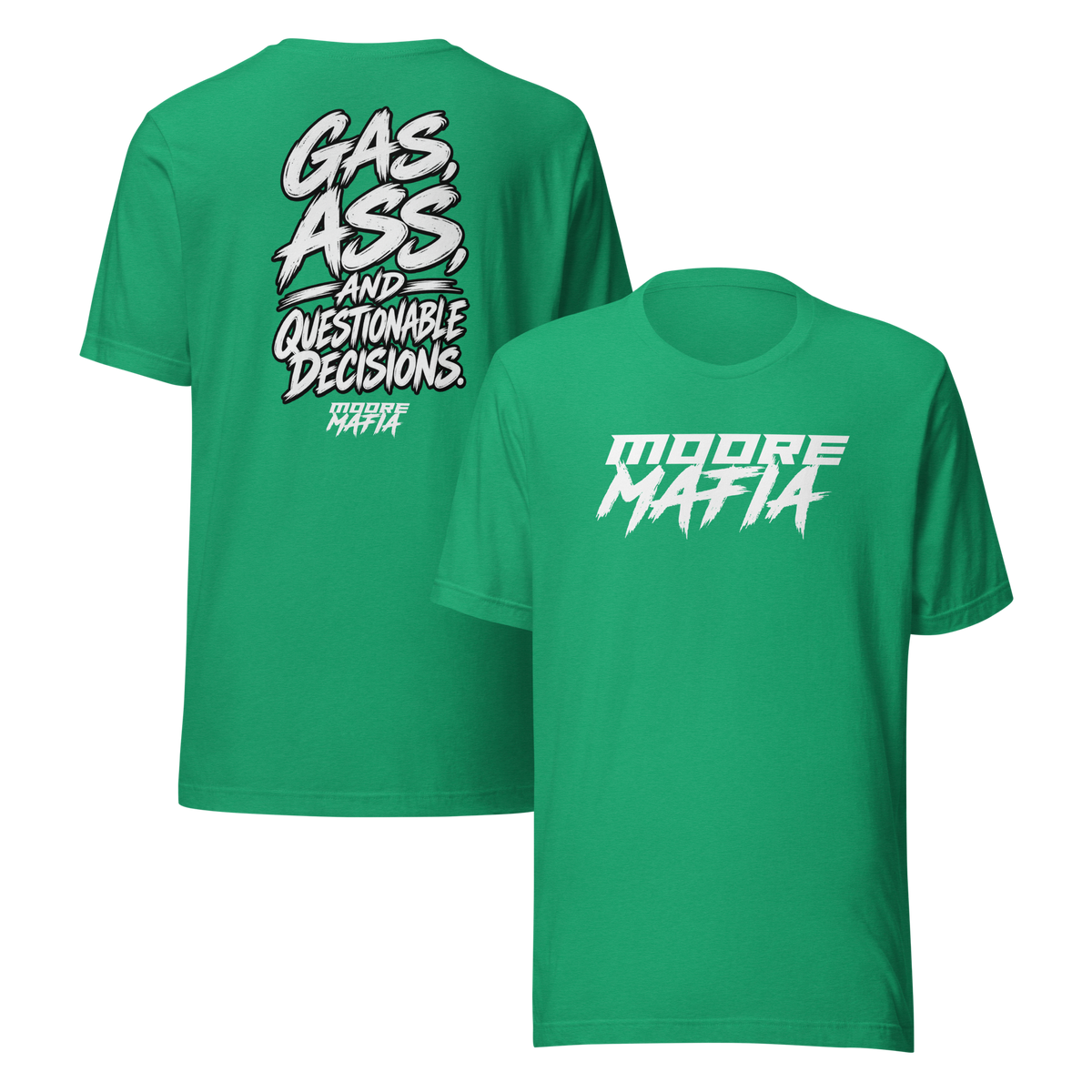 Gas, Ass, And Bad Decisions Unisex T-Shirt