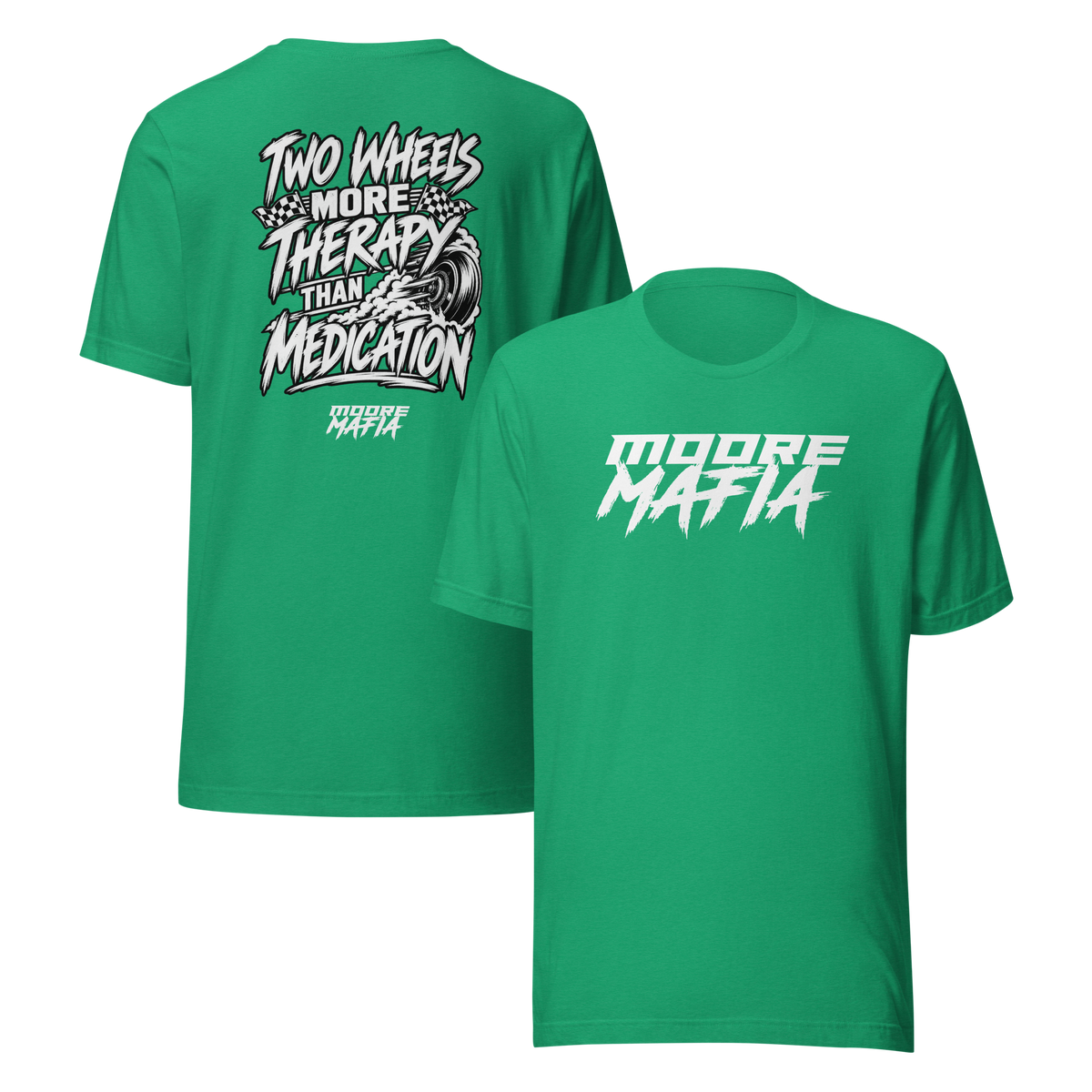 Two Wheels More Therapy Than Medication Unisex T-Shirt ***25,000 BONUS ENTRIES *** ENDS 5PM EST 10/18/2026