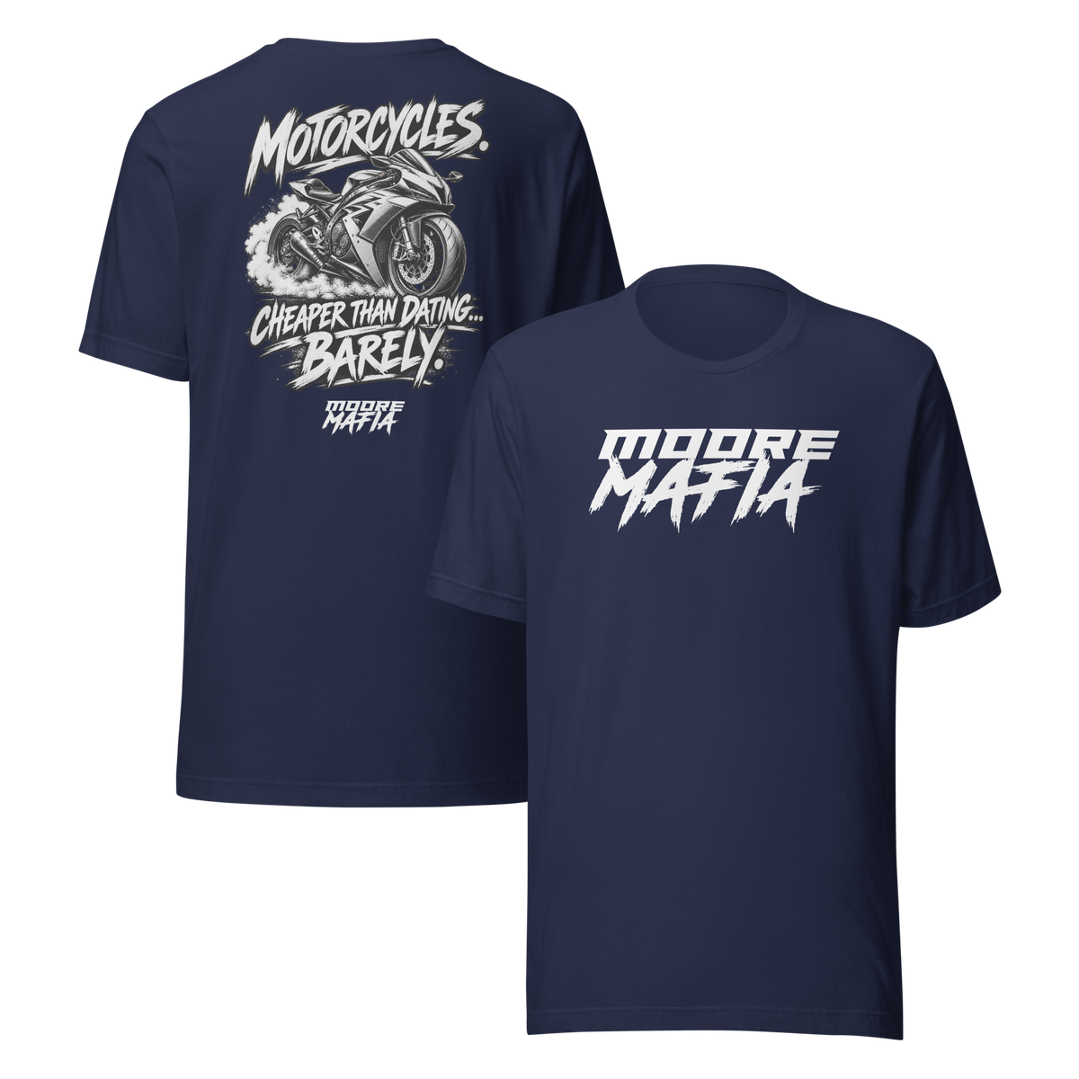 Motorcycles Cheaper Than Dating Barely Unisex T-Shirt ***25,000 BONUS ENTRIES *** ENDS 5PM EST 10/11/2026