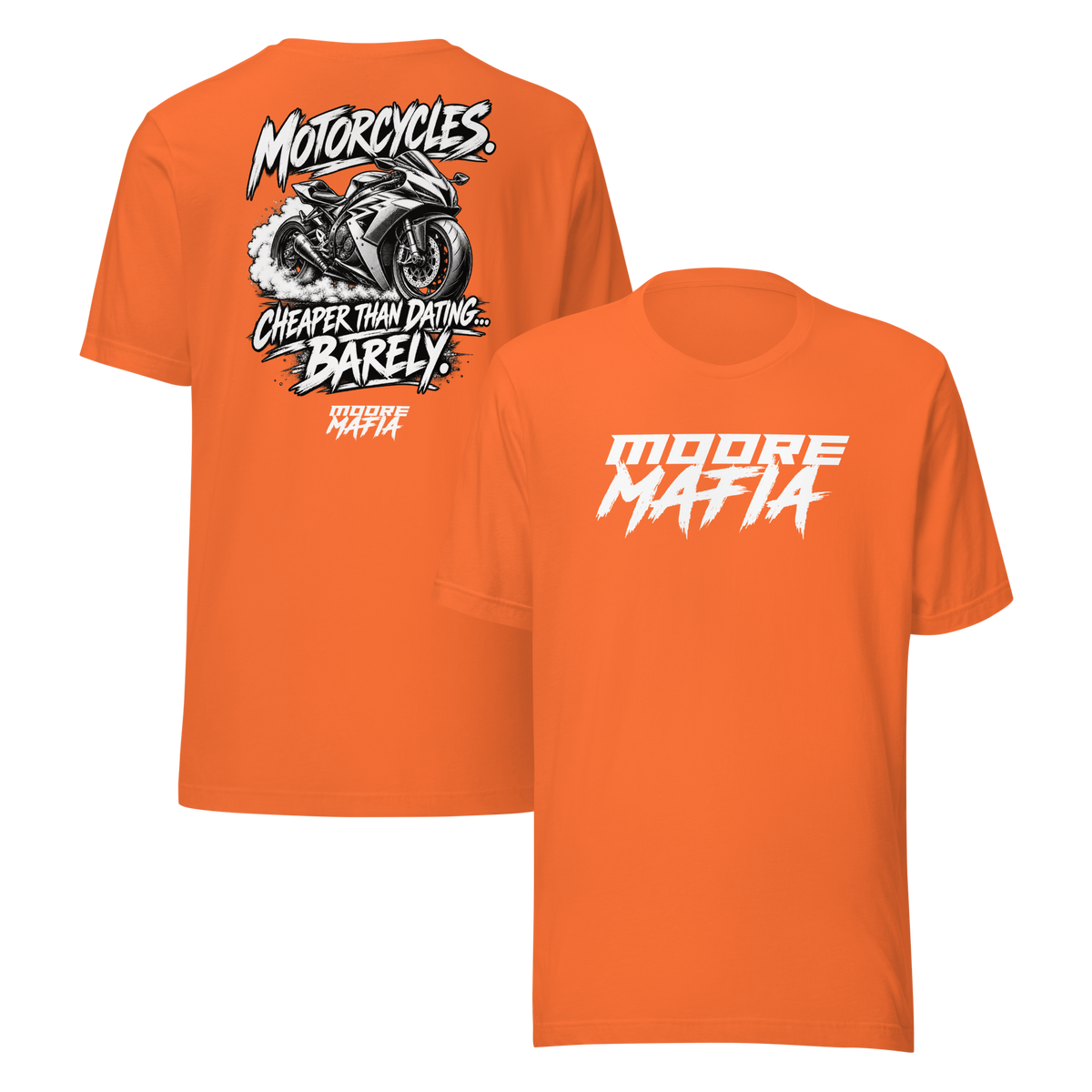 Motorcycles Cheaper Than Dating Barely Unisex T-Shirt ***25,000 BONUS ENTRIES *** ENDS 5PM EST 10/11/2026