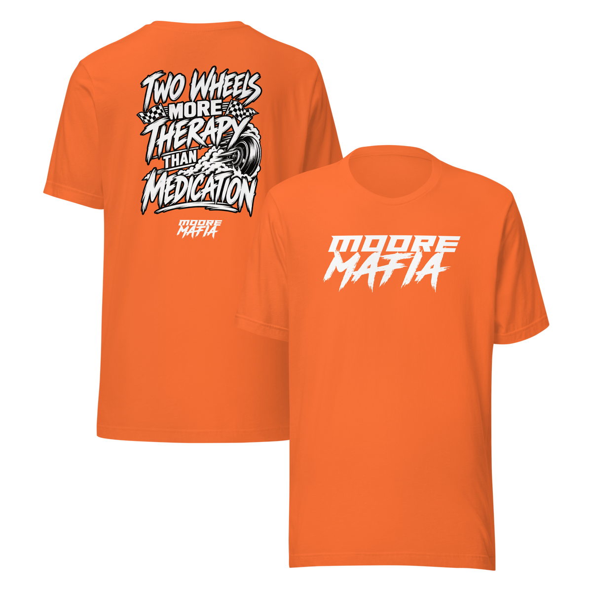Two Wheels More Therapy Than Medication Unisex T-Shirt ***25,000 BONUS ENTRIES *** ENDS 5PM EST 10/18/2026