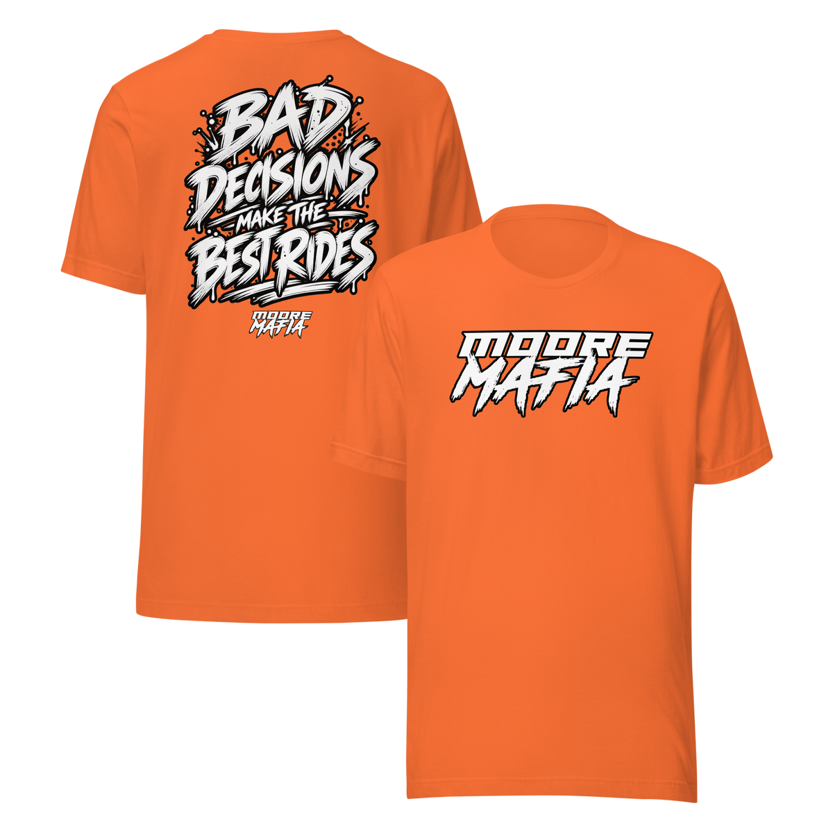 Bad Decisions Make The Best Rides Unisex T-Shirt ***50,000 BONUS ENTRIES ***