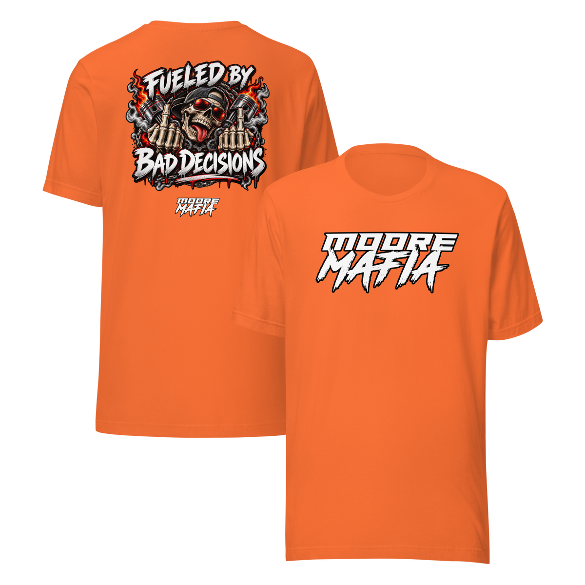 Fueled By Bad Decisions Unisex T-Shirt ***50,000 BONUS ENTRIES ***