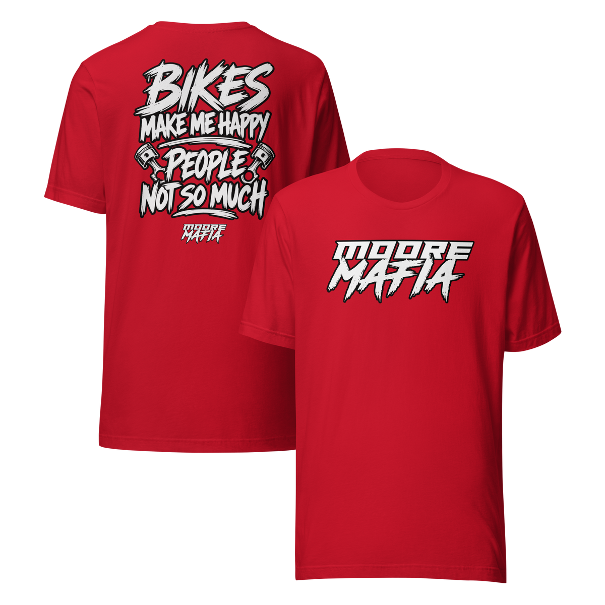 Bikes Make Me Happy People Not So Much Unisex T-Shirt ***35,000 BONUS ENTRIES *** ENDS 5PM EST 10/18/2026