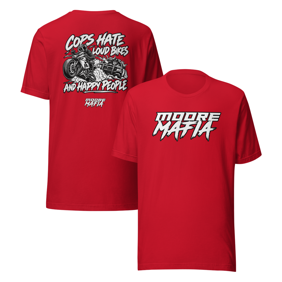 Cops Hate Louds Bikes And Happy People Unisex T-Shirt ***50,000 BONUS ENTRIES ***