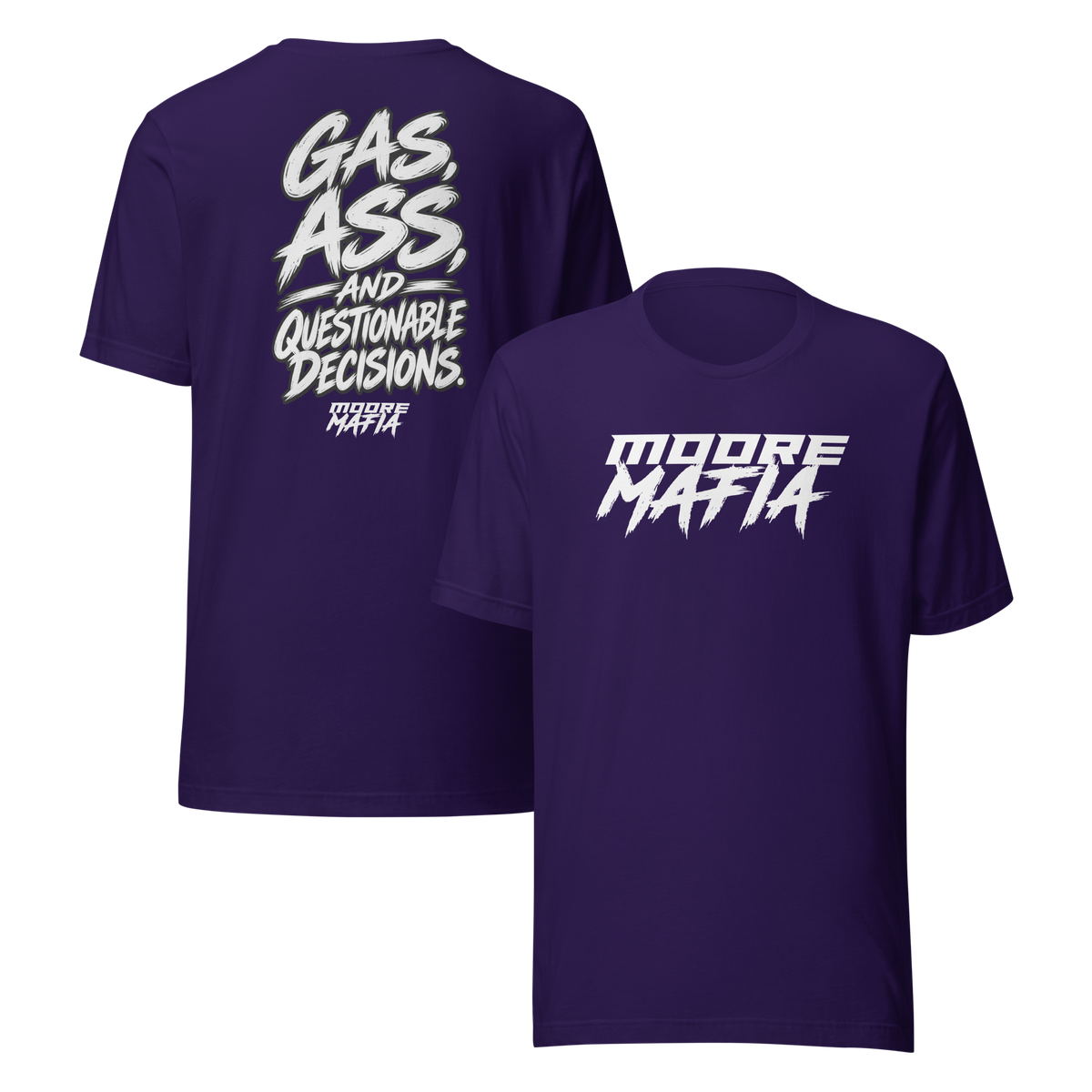 Gas, Ass, And Bad Decisions Unisex T-Shirt