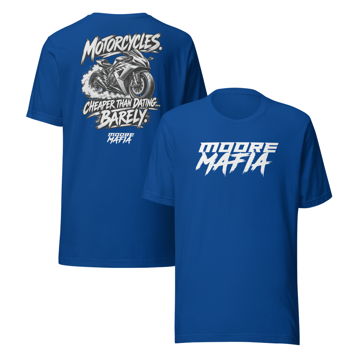 Motorcycles Cheaper Than Dating Barely Unisex T-Shirt ***25,000 BONUS ENTRIES *** ENDS 5PM EST 10/11/2026