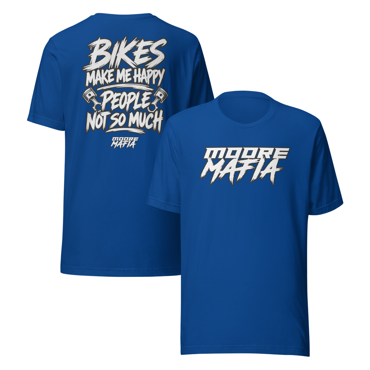 Bikes Make Me Happy People Not So Much Unisex T-Shirt ***35,000 BONUS ENTRIES *** ENDS 5PM EST 10/18/2026