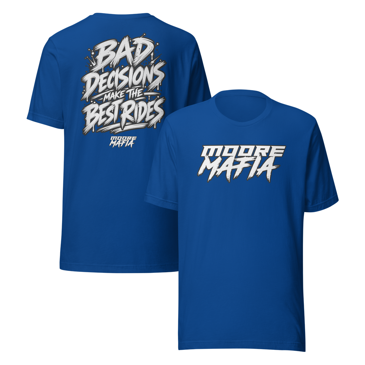 Bad Decisions Make The Best Rides Unisex T-Shirt ***50,000 BONUS ENTRIES ***