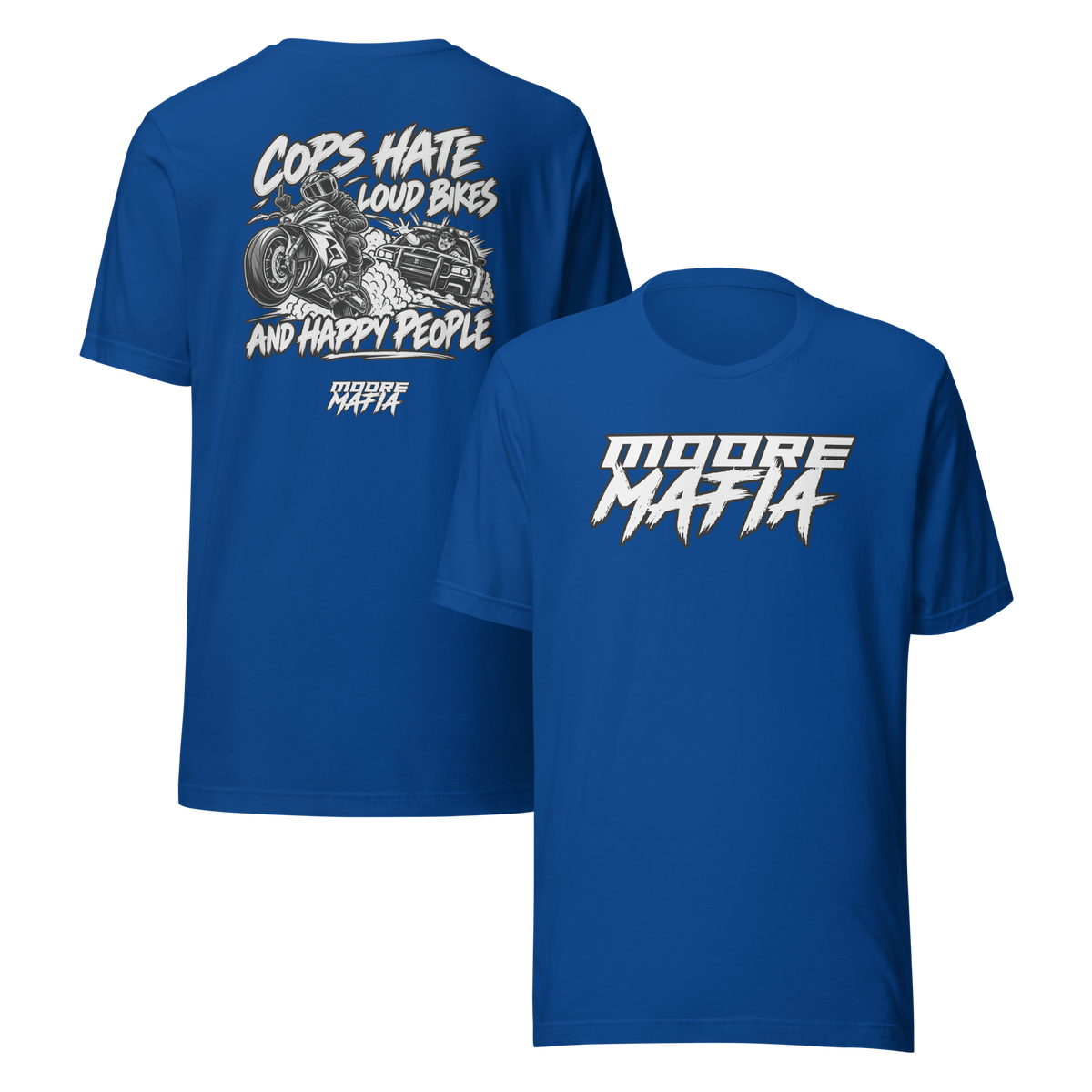 Cops Hate Louds Bikes And Happy People Unisex T-Shirt ***50,000 BONUS ENTRIES ***