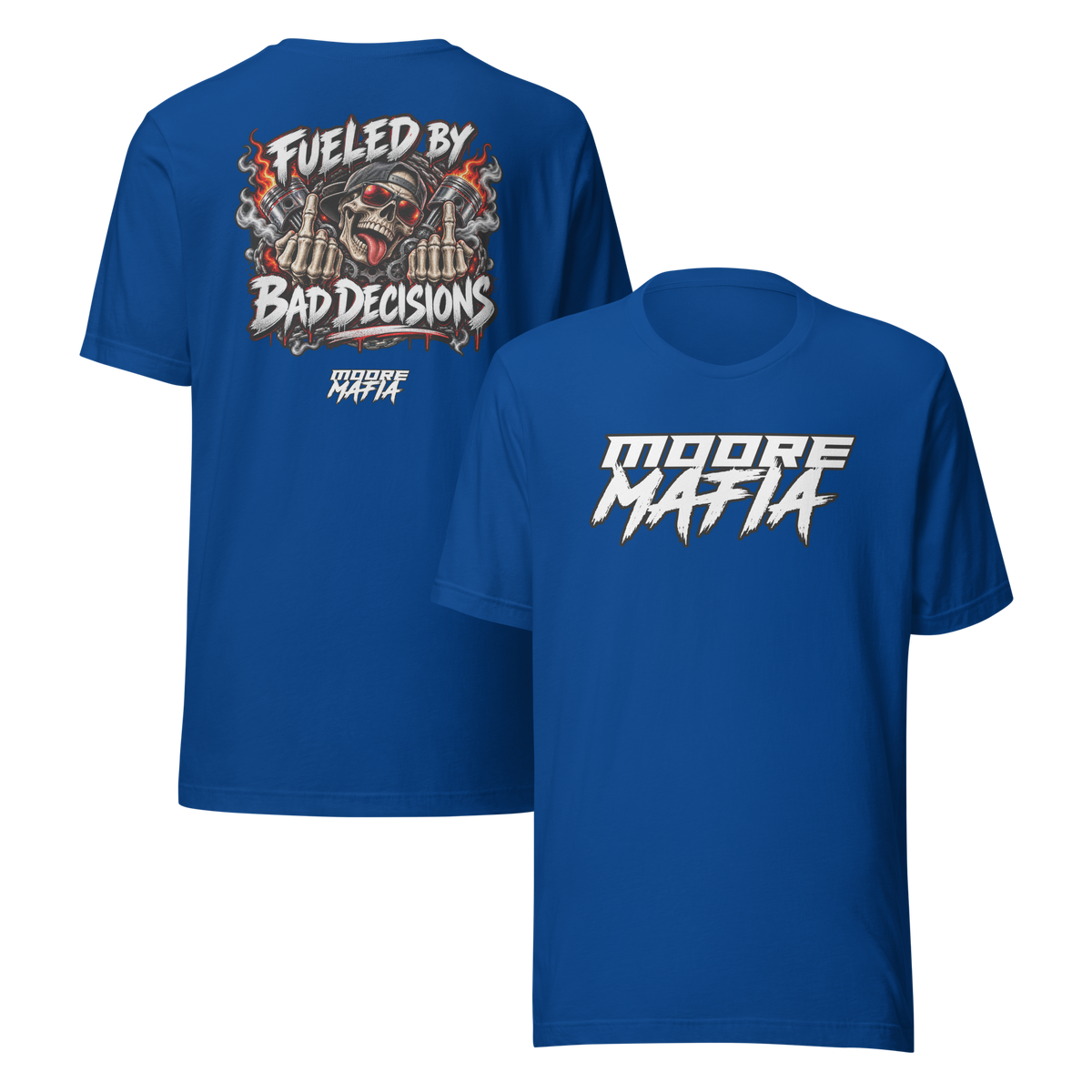 Fueled By Bad Decisions Unisex T-Shirt ***50,000 BONUS ENTRIES ***