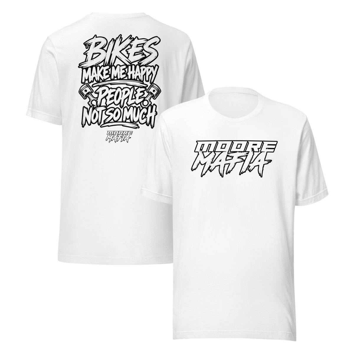 Bikes Make Me Happy People Not So Much Unisex T-Shirt ***35,000 BONUS ENTRIES *** ENDS 5PM EST 10/18/2026